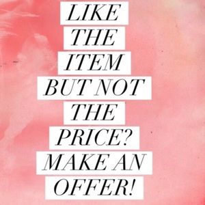 All offers are welcome :)